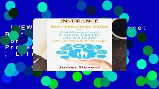 [NEW RELEASES]  Insurance: Best Practical Guide for Risk Management, Property, Liability , Life