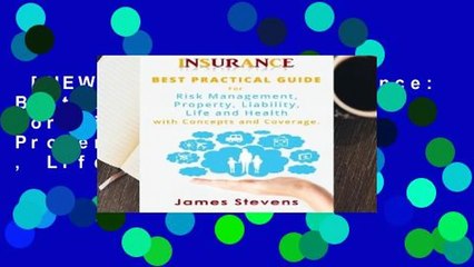 [NEW RELEASES]  Insurance: Best Practical Guide for Risk Management, Property, Liability , Life