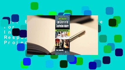 Full E-book Lean Culture for the Construction Industry: Building Responsible and Committed Project