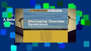 [BEST SELLING]  Managing Tourette Syndrome A Behavioral Intervention for Children and Adults