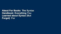 About For Books  The Syntax Handbook: Everything You Learned about Syntax (But Forgot)  For Kindle