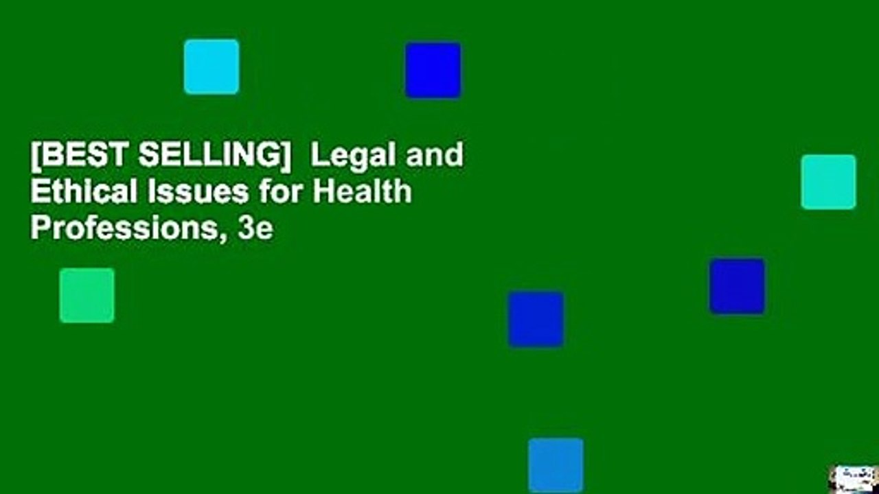 [BEST SELLING]  Legal and Ethical Issues for Health Professions, 3e