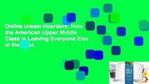 Online Dream Hoarders: How the American Upper Middle Class Is Leaving Everyone Else in the Dust,