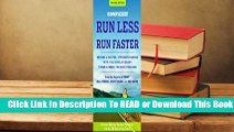 Runner's World Run Less, Run Faster: Become a Faster, Stronger Runner with the Revolutionary