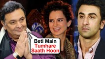 Ranbir Kapoor's Father Rishi Kapoor SUPPORTS Kangana Ranaut