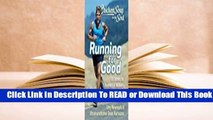 Chicken Soup for the Soul: Running for Good: 101 Stories for Runners  Walkers to Get You Moving