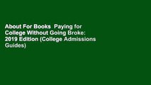 About For Books  Paying for College Without Going Broke: 2019 Edition (College Admissions Guides)