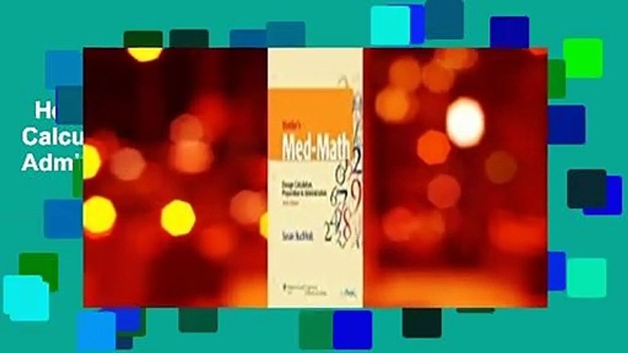 Henke's Med-Math: Dosage Calculation, Preparation and Administration Complete