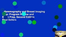 Mammography and Breast Imaging Prep: Program Review and Exam Prep, Second Edition  Best Sellers