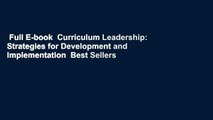 Full E-book  Curriculum Leadership: Strategies for Development and Implementation  Best Sellers