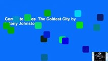 Complete acces  The Coldest City by Antony Johnston