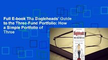 Full E-book The Bogleheads' Guide to the Three-Fund Portfolio: How a Simple Portfolio of Three
