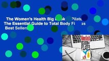 The Women's Health Big Book of Pilates: The Essential Guide to Total Body Fitness  Best Sellers