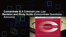 Concentrate Q A Criminal Law: Law Revision and Study Guide (Concentrate Questions   Answers)