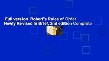 Full version  Robert's Rules of Order Newly Revised In Brief, 2nd edition Complete