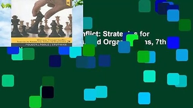 Working through Conflict: Strategies for Relationships, Groups, and Organizations, 7th Edition