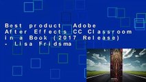 Best product  Adobe After Effects CC Classroom in a Book (2017 Release) - Lisa Fridsma