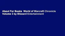 About For Books  World of Warcraft Chronicle Volume 3 by Blizzard Entertainment