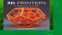 Any Format For Kindle  3D Printers: A Beginner s Guide by Oliver Bothmann