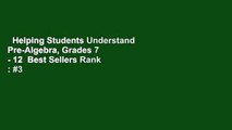 Helping Students Understand Pre-Algebra, Grades 7 - 12  Best Sellers Rank : #3