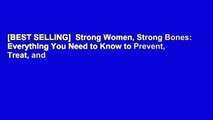 [BEST SELLING]  Strong Women, Strong Bones: Everything You Need to Know to Prevent, Treat, and