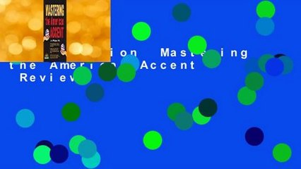 Full version  Mastering the American Accent  Review