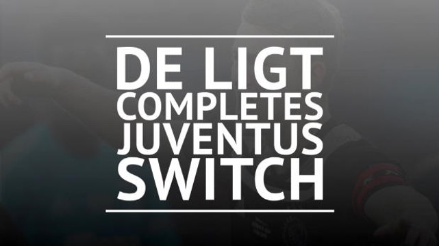 Juventus confirm signing of defender Matthijs De Ligt