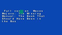 Full version  Macos Mojave: The Missing Manual: The Book That Should Have Been in the Box
