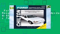 Full version  Ford Ranger Pick-Ups 2000-11/Mazda B-Series Pick-U (Chilton s Total Car Care Repair