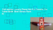 Full version  Lonely Planet Not-For-Parents The Travel Book  Best Sellers Rank : #2