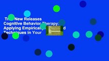 Trial New Releases  Cognitive Behavior Therapy: Applying Empirically Supported Techniques in Your