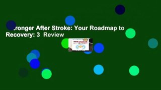 Stronger After Stroke: Your Roadmap to Recovery: 3  Review
