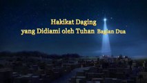 Bacaan Firman Tuhan Yang Mahakuasa - Hakikat Daging yang Didiami oleh Tuhan（2）Bagian Dua