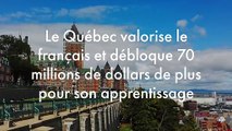 Le Québec valorise le français et débloque 70 millions de dollars de plus pour son apprentissage