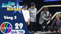 THVL | Bản lĩnh ngôi sao - Tập 29: Vòng 3 - Chinh phục đỉnh cao