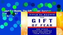 About For Books  The Gift of Fear: Survival Signals That Protect Us from Violence  For Kindle