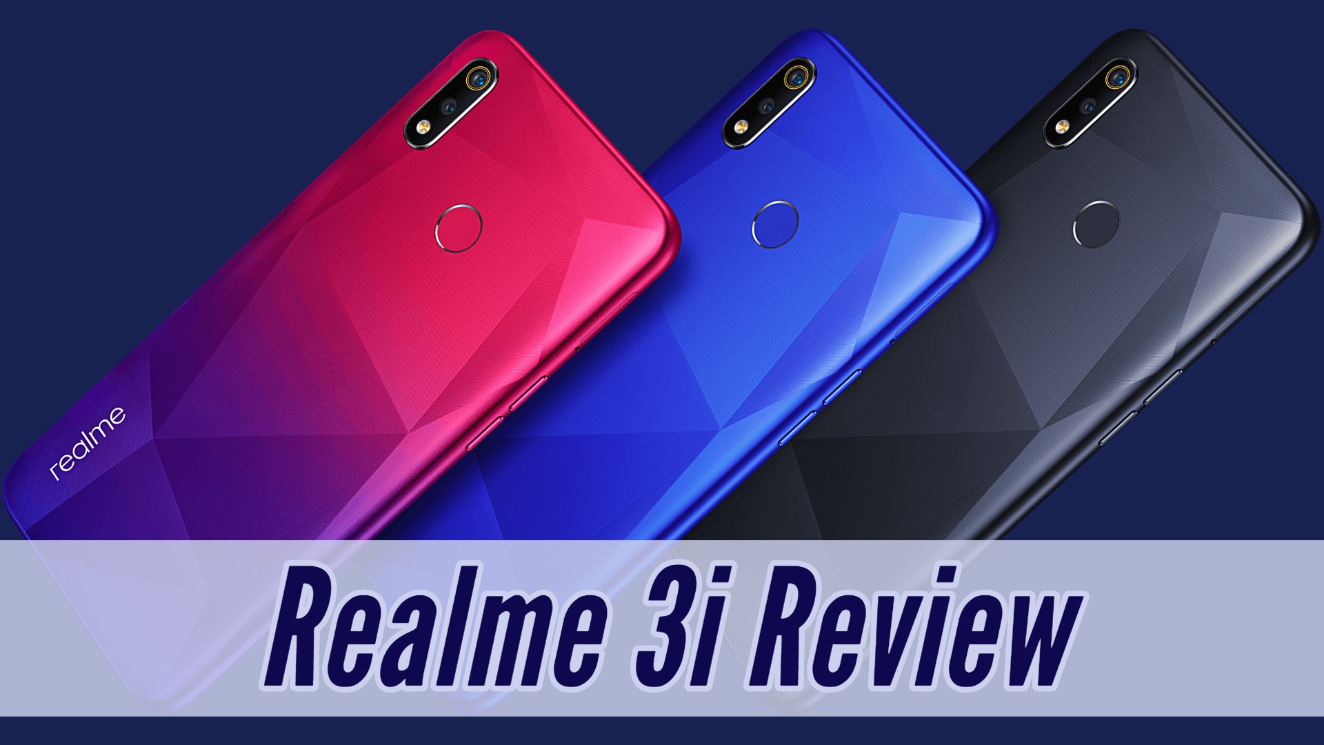 Realme 3i Review: The perfect budget smartphone for you