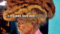 Il n'a pas lavé ses dreadlocks depuis 40 ans... !