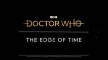 Doctor Who : The Edge of Time  - Teaser Oculus