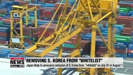 Japan expected to announce removal of S. Korea from whitelist around Jul. 31