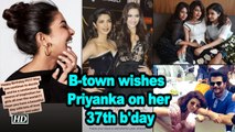 B-town wishes global sensation Priyanka Chopra Jonas on her 37th birthday