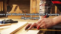 Doors and Windows Installation & Carpentry by Miguel Lopez - (678) 926-4036