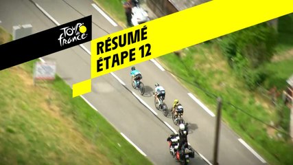 Résumé - Étape 12 - Tour de France 2019