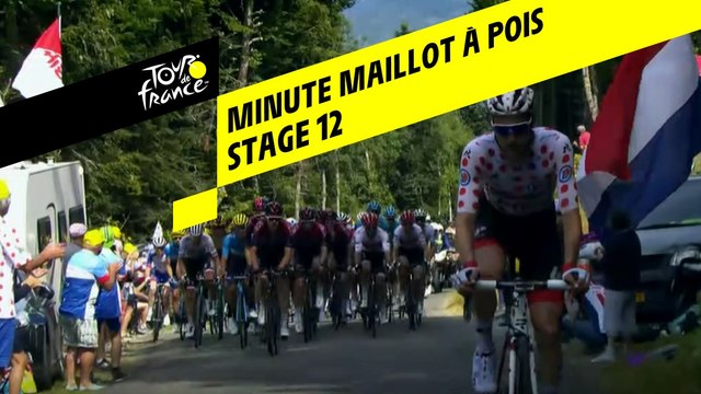 La minute Maillot à pois Leclerc - Étape 12 - Tour de France 2019