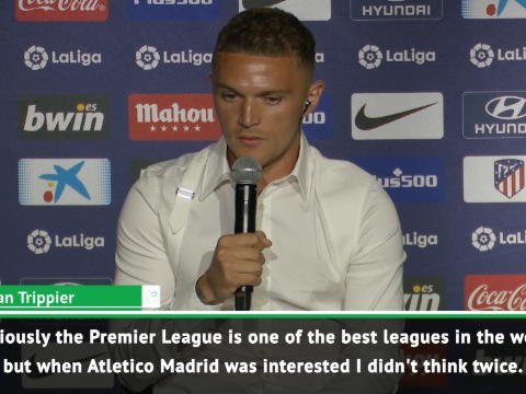 I didn't think twice about joining Atletico Madrid - Trippier