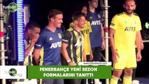 Fenerbahçe  yeni sezon formalarını tanıttı