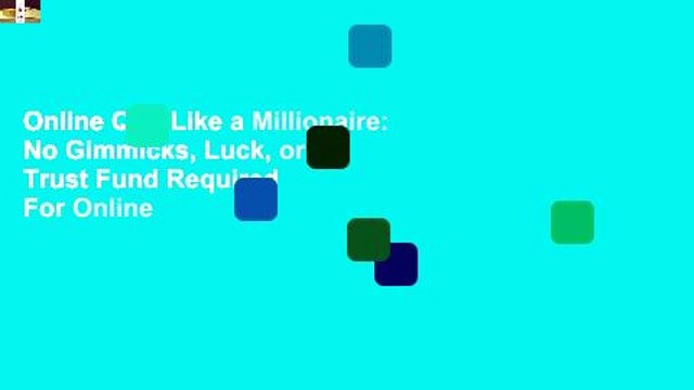 Online Quit Like a Millionaire: No Gimmicks, Luck, or Trust Fund Required For Online