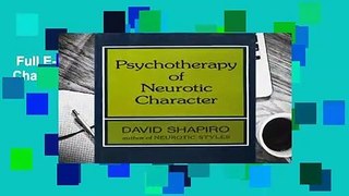 Full E-book  Psychotherapy of Neurotic Character Complete