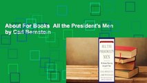 About For Books  All the President's Men by Carl Bernstein