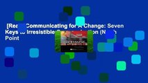 [Read] Communicating for A Change: Seven Keys to Irresistible Communication (North Point